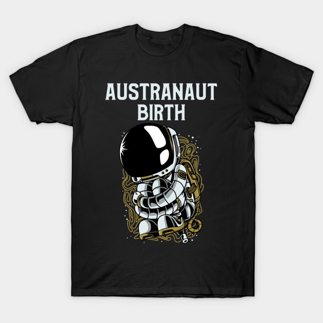 Astronaut birth T-Shirt by Storeology